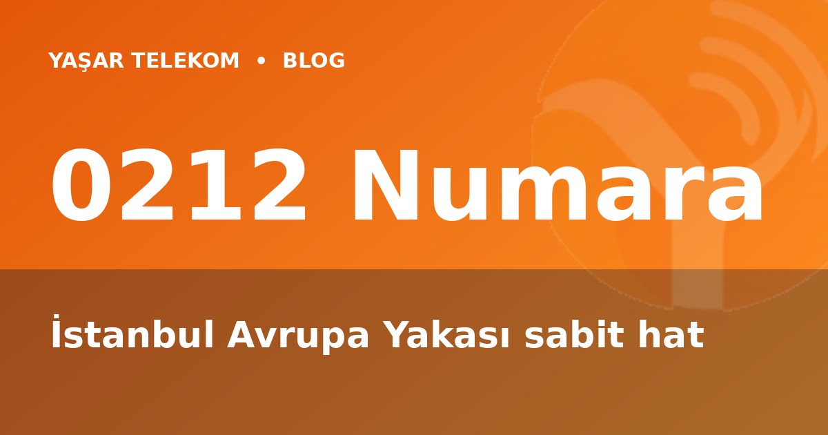 0212 Numara Nasıl Alınır? İstanbul Avrupa Yakası Sabit Hat